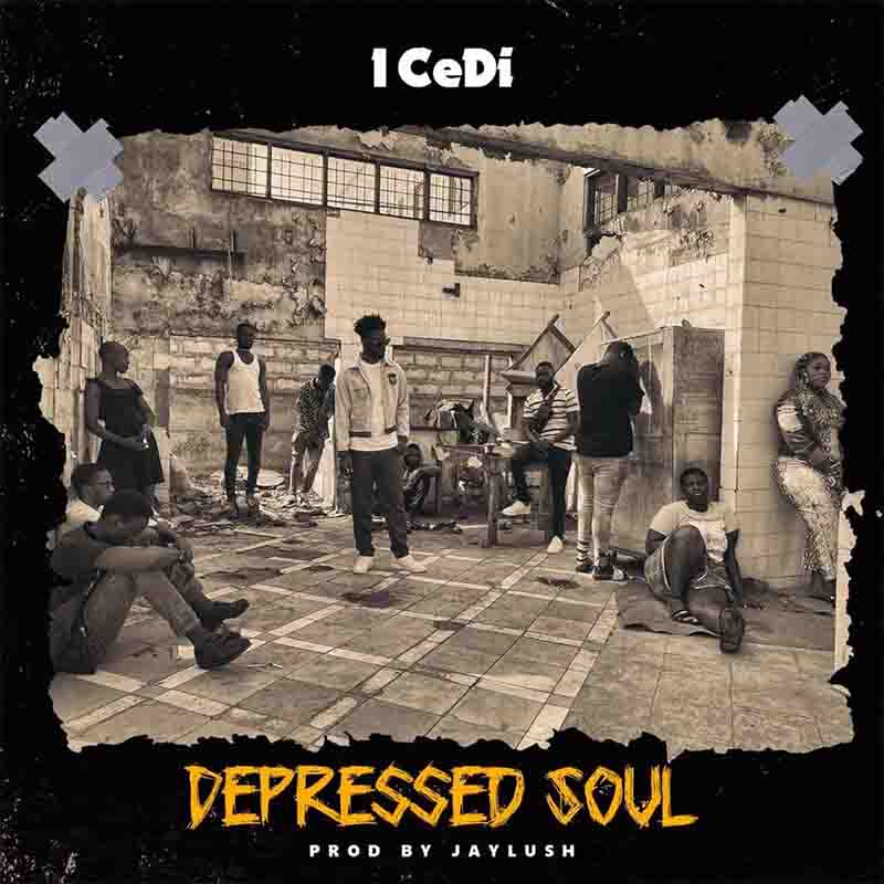 1 CeDi - Depressed Soul (Prod by Jaylush)