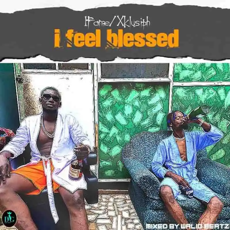 1Fame - I Feel Blessed ft. Xklusiph