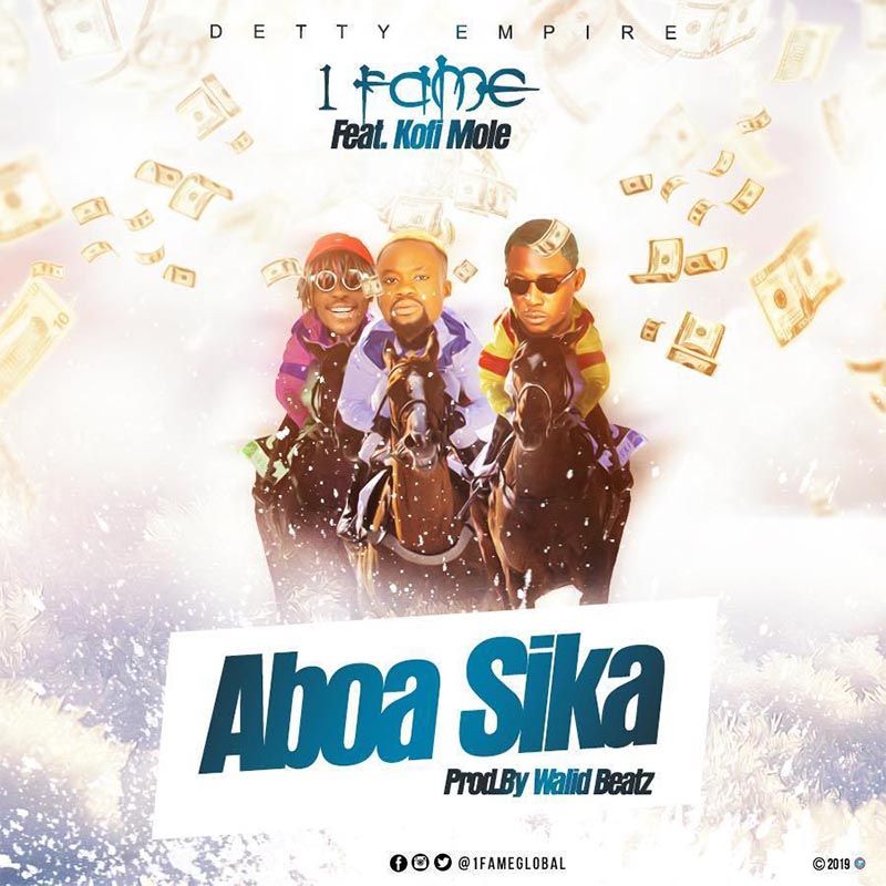 1Fame ft. Kofi Mole – Aboa Sika 