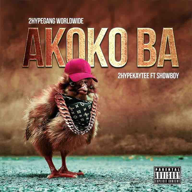 2hype KayTee Akokoba ft Showboy