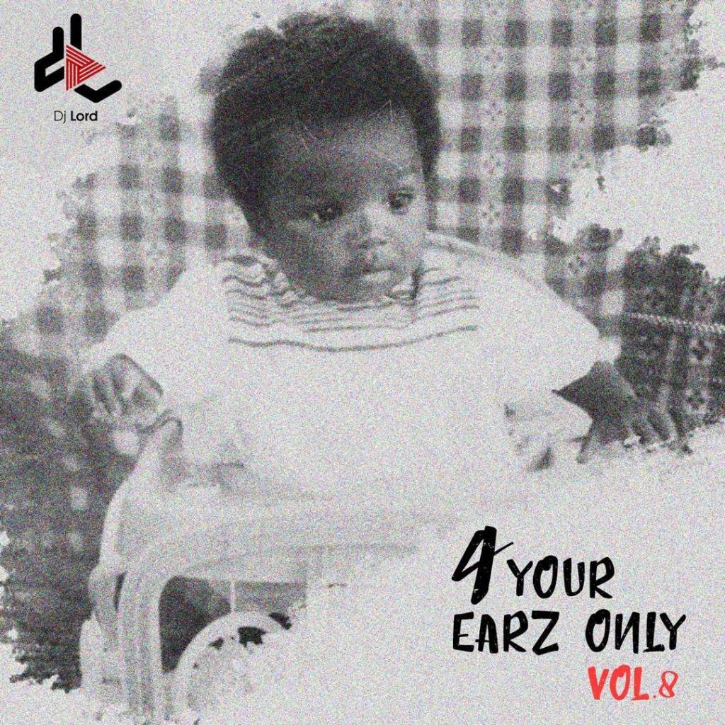 DJ Lord – 4 Your Earz Only (Vol.8)