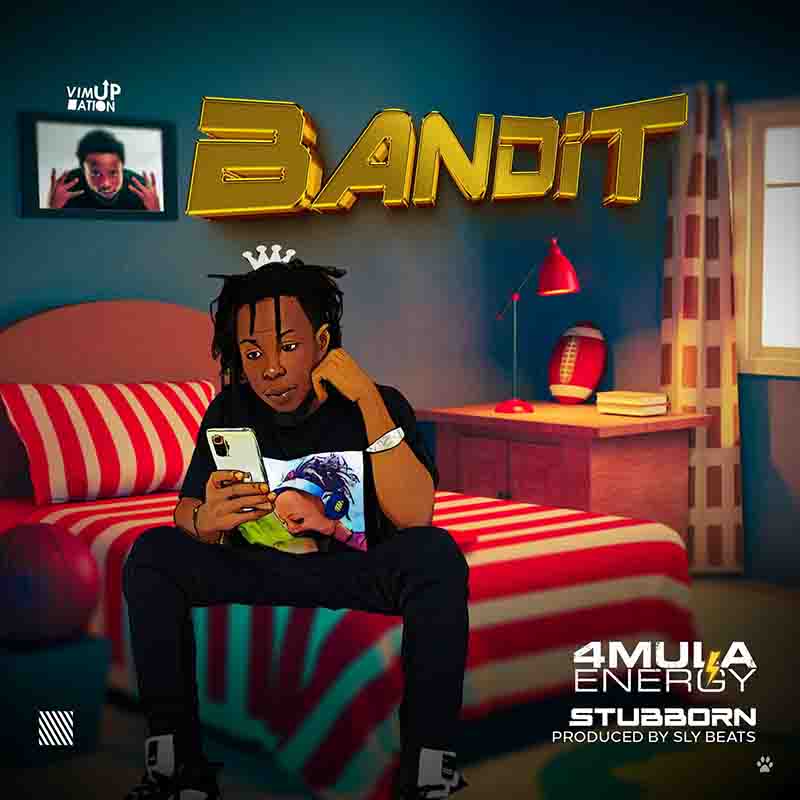 4Mula Energy - Bandit (Stubborn) (MM by Sly Beats)