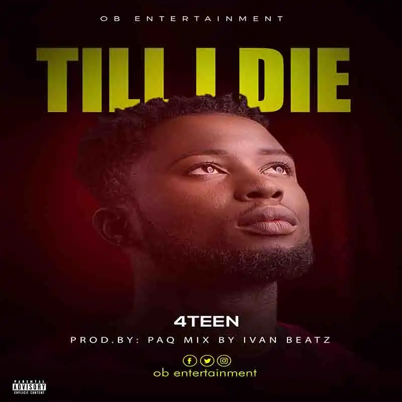4Teen - Till I Die (Prod by Paq MxM by Ivan Beatz)