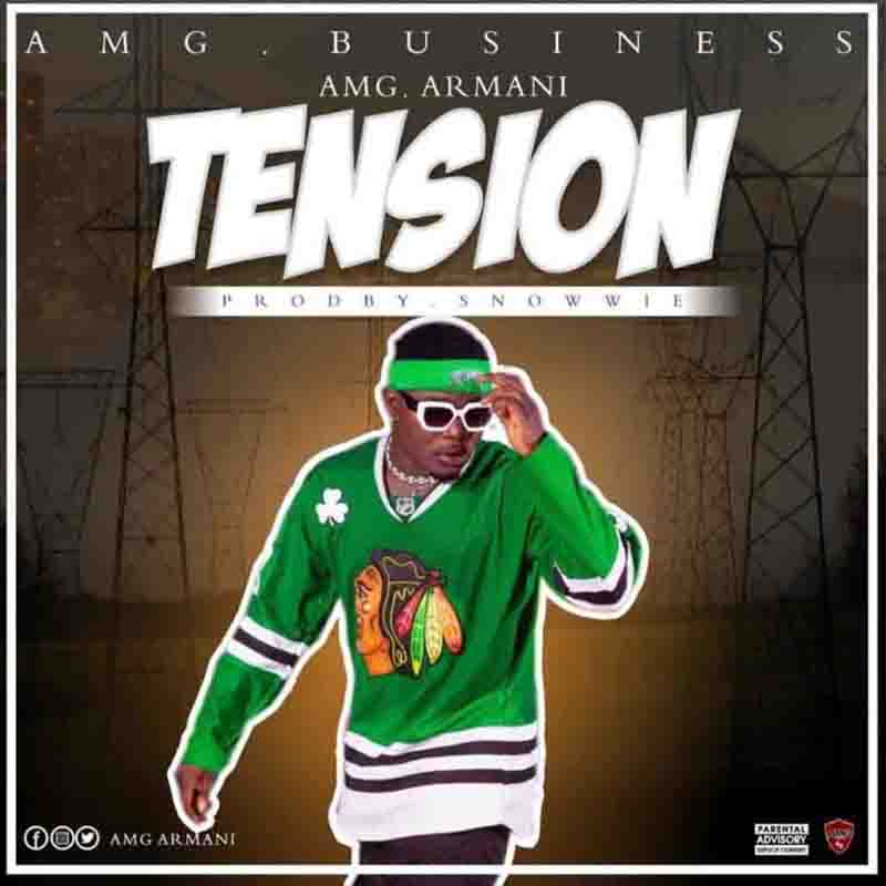 Amg Armani – Tension (Prod. By Snowwie)