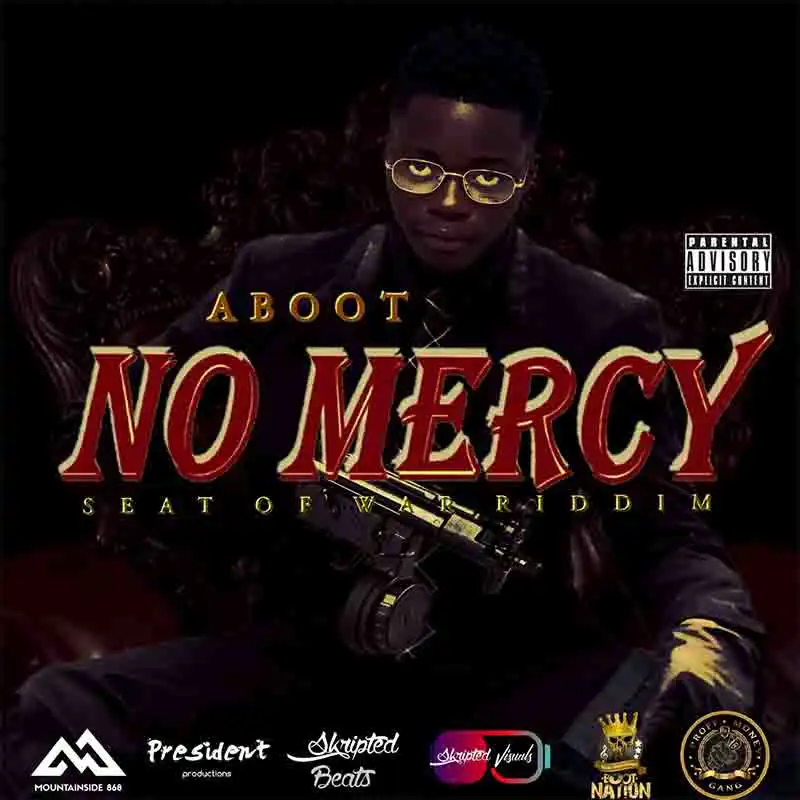 Aboot - No Mercy (Seat of War Riddim)