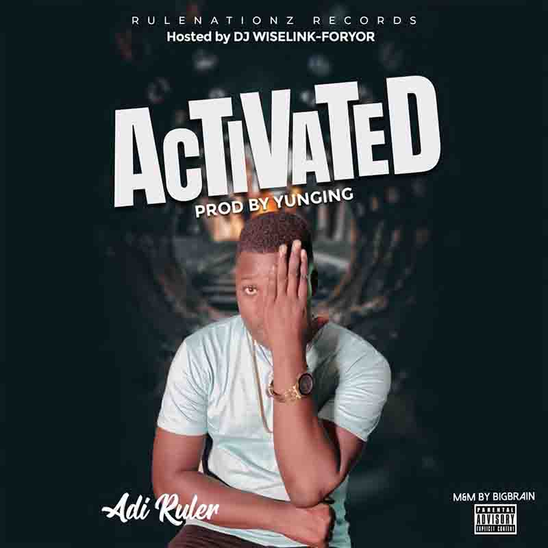 Adi Ruler - Activated (Produced by Yunging & Big Brain)