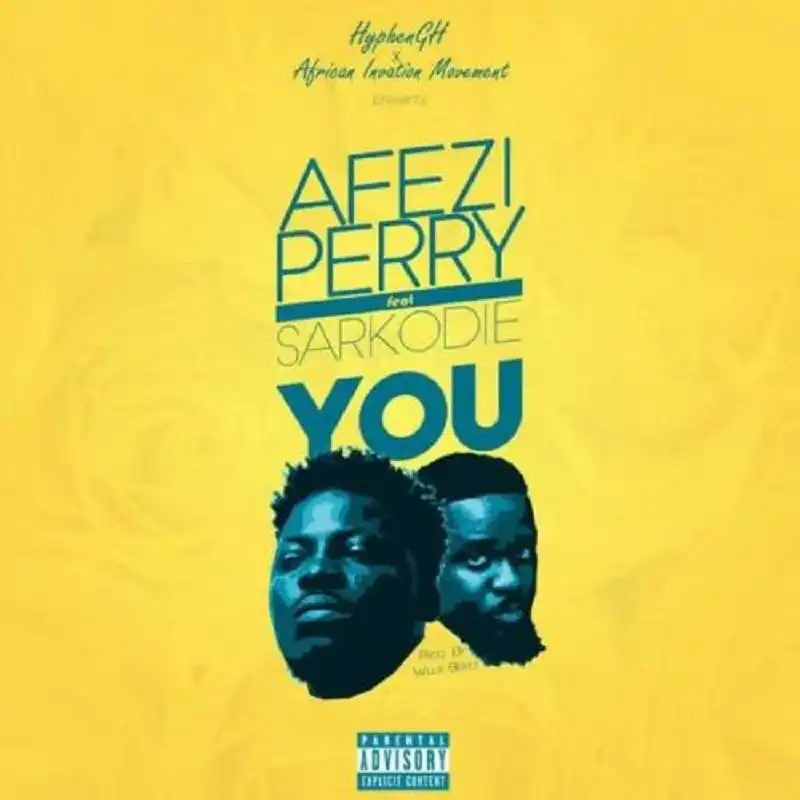 Afezi Perry feat. Sarkodie – You (Prod By WillisBeatz)