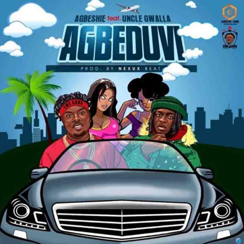 Agbeshie - Agbeduvi ft. Uncle Gwalla