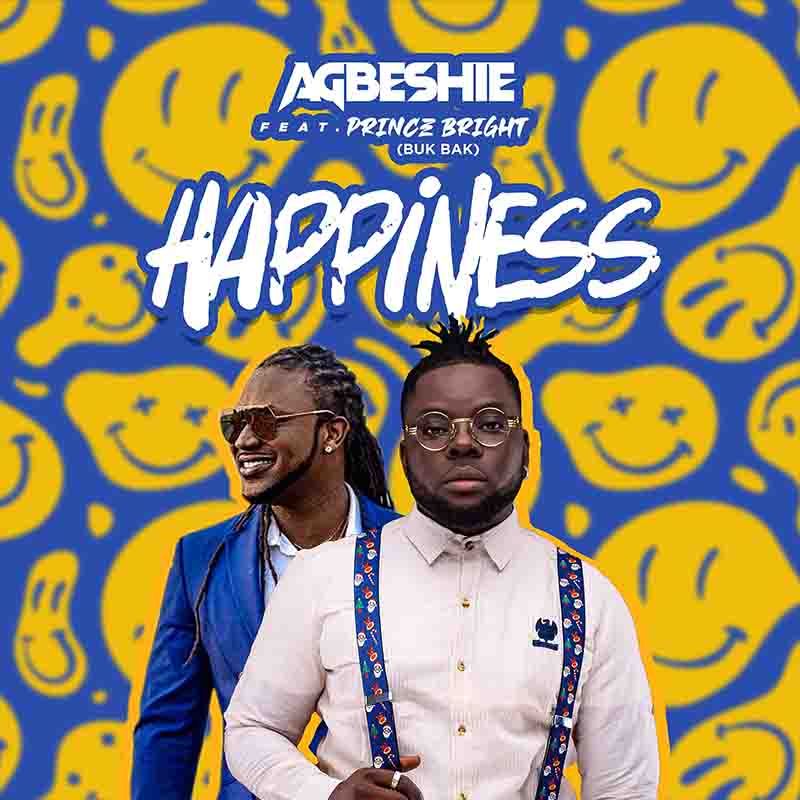 Agbeshie - Happiness ft Prince Bright