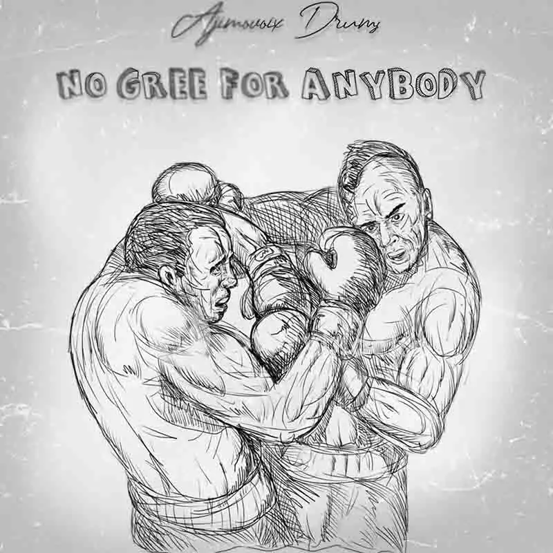 Ajimovoix Drums - No Gree For Anybody