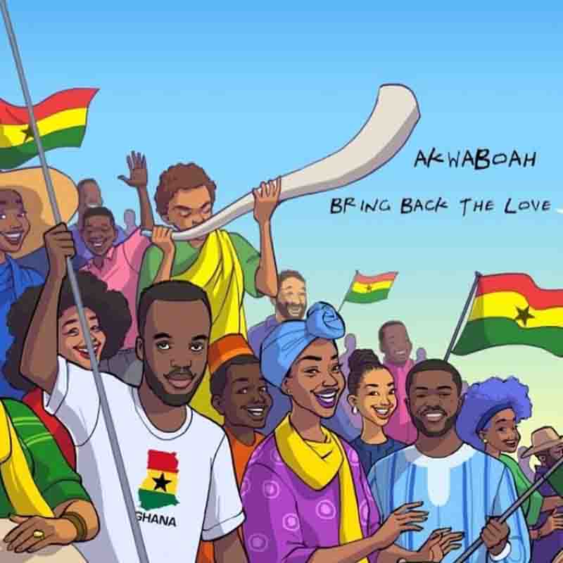 Akwaboah - Bring Back the Love (Black Star World Cup Song)