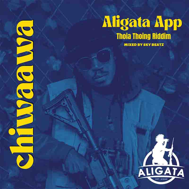 Aligata - Chiwaawa (Mixed by Sky Beatz)