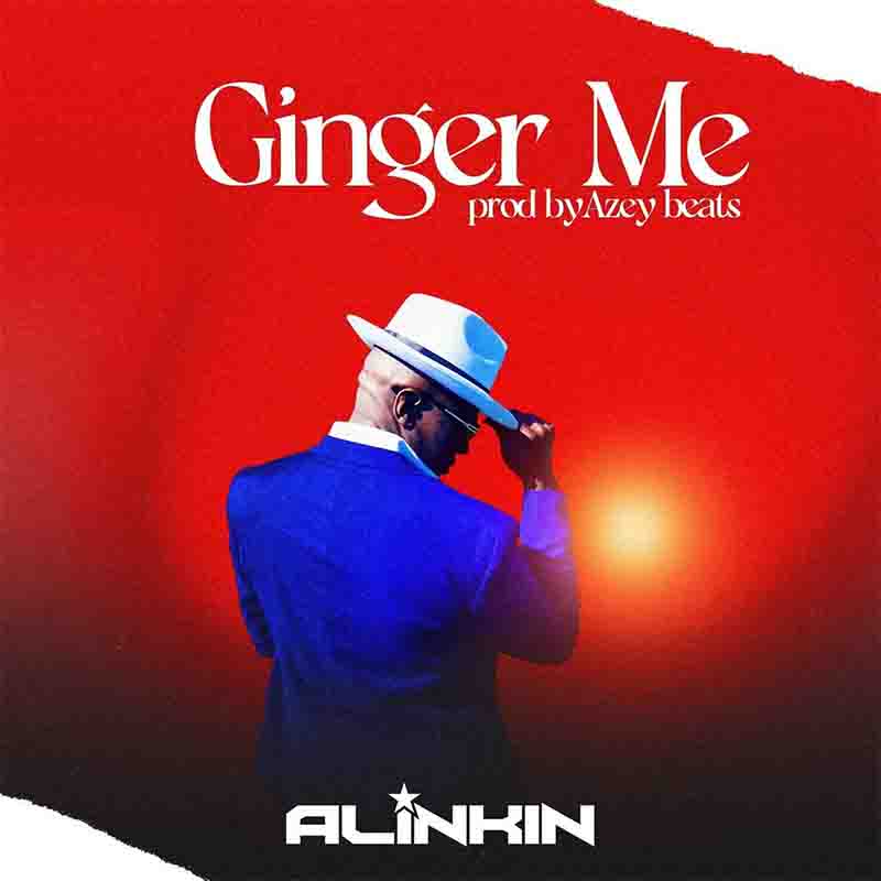 Alinkin - Ginger (Prod by Azeybeats)