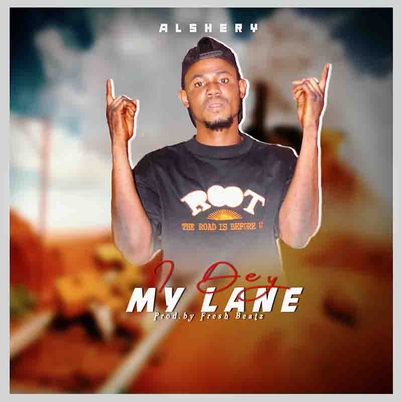 Alshery - My Lane (Produced by Fresh Beatz) - Ghana MP3 2023