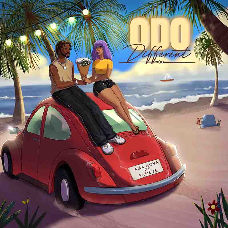 Ama Nova Odo Different ft Fameye