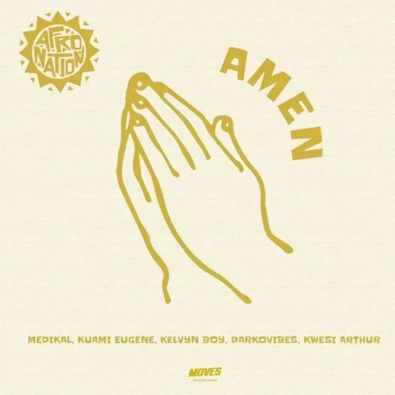 Kwesi Arthur, Medikal, Kuame Eugene, Kelvyn Boy & DarkoVibes – Amen
