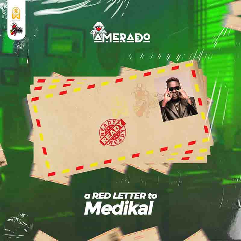 Amerado - A Red Letter to Medikal (Prod by ItzJoe Beatz)