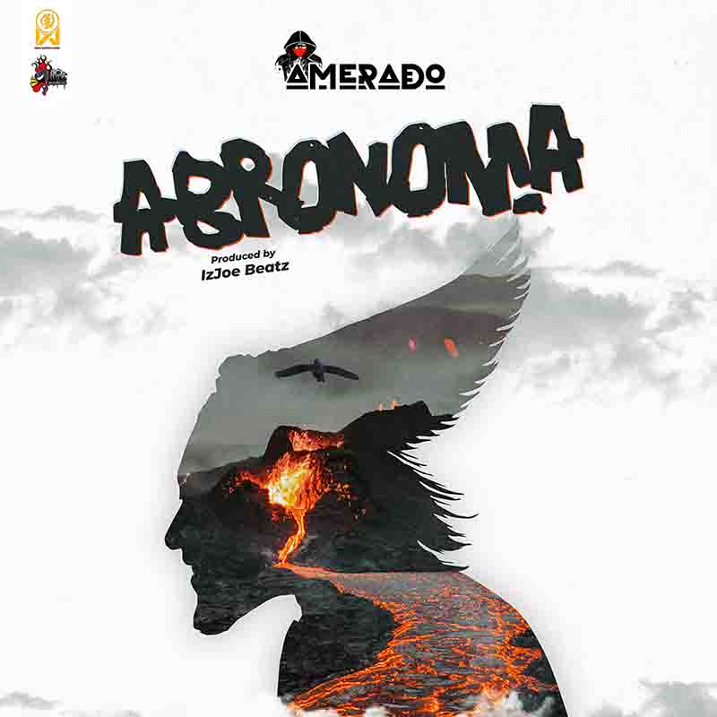 Amerado - Abronoma (Prod by Itz Joe Beatz)