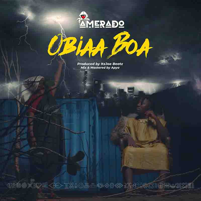 Amerado - Obiaa Boa (Prod by ItzJoe Beatz) - Ghana MP3