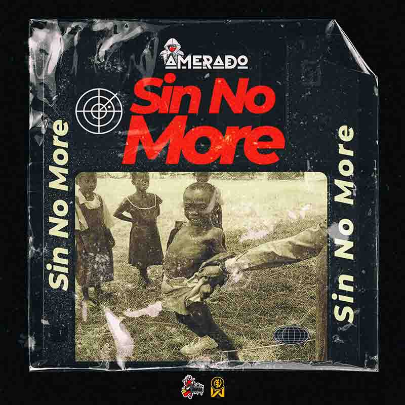 Amerado - Sin No More (Lyrical Joe Diss Reply) - Ghana MP3