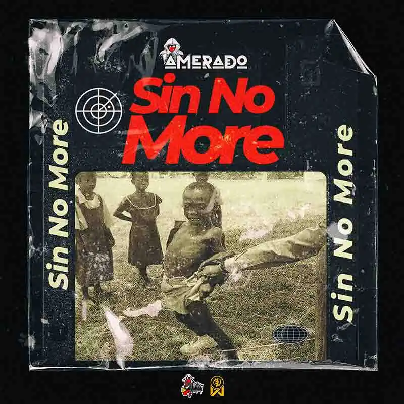 Amerado - Sin No More (Lyrical Joe Diss Reply) - Ghana MP3