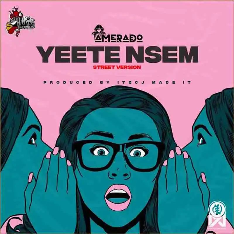 Amerado - Yeete Nsem (Street Version)