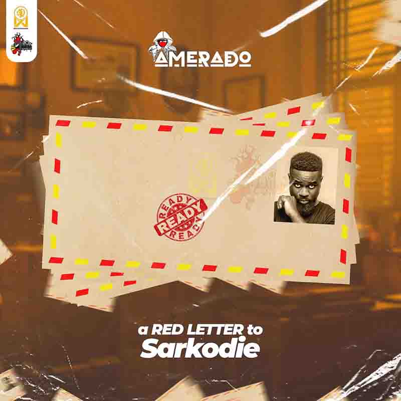 Amerado a Red Letter to Sarkodie