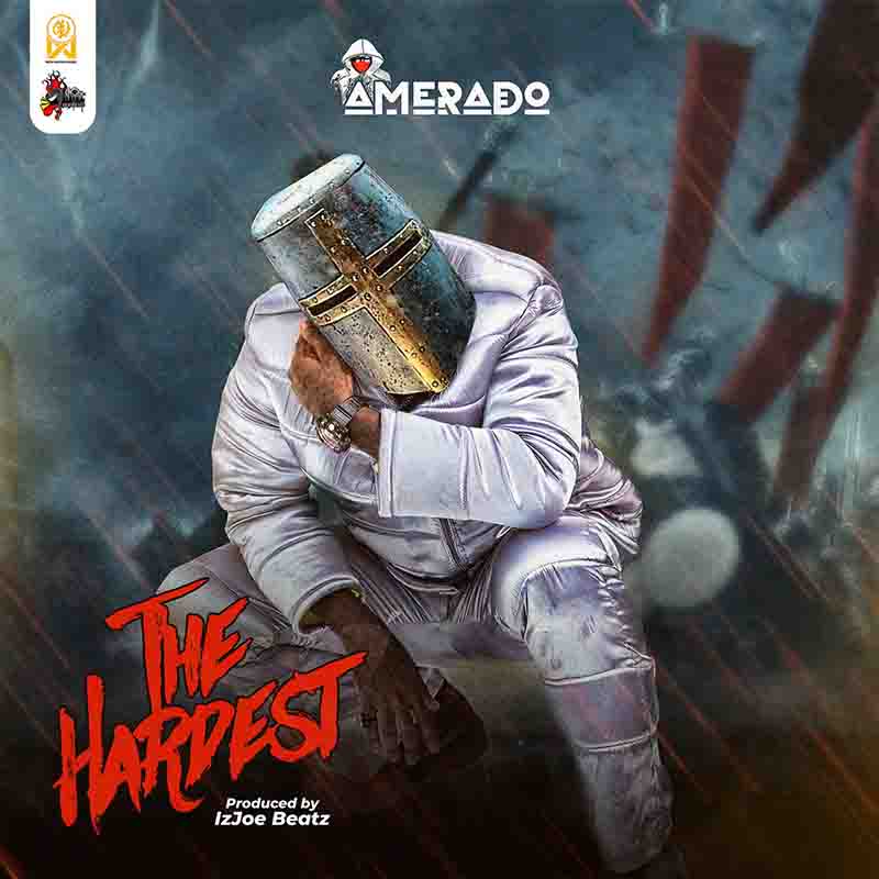 Amerado - The Hardest (Produced by ItzJoe Beatz)