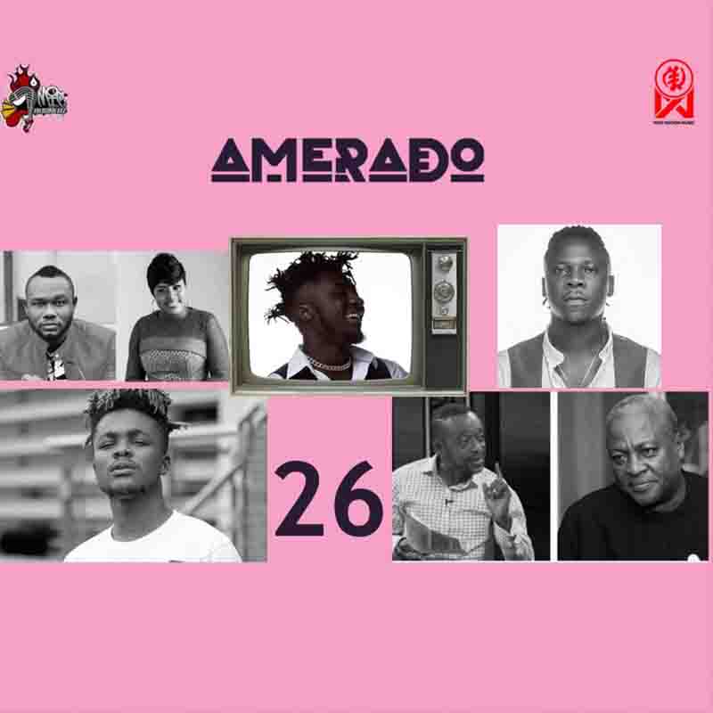 Amerado - Yeete Nsem (Episode 26) 