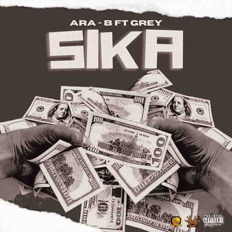 Ara-B Sika ft Grey
