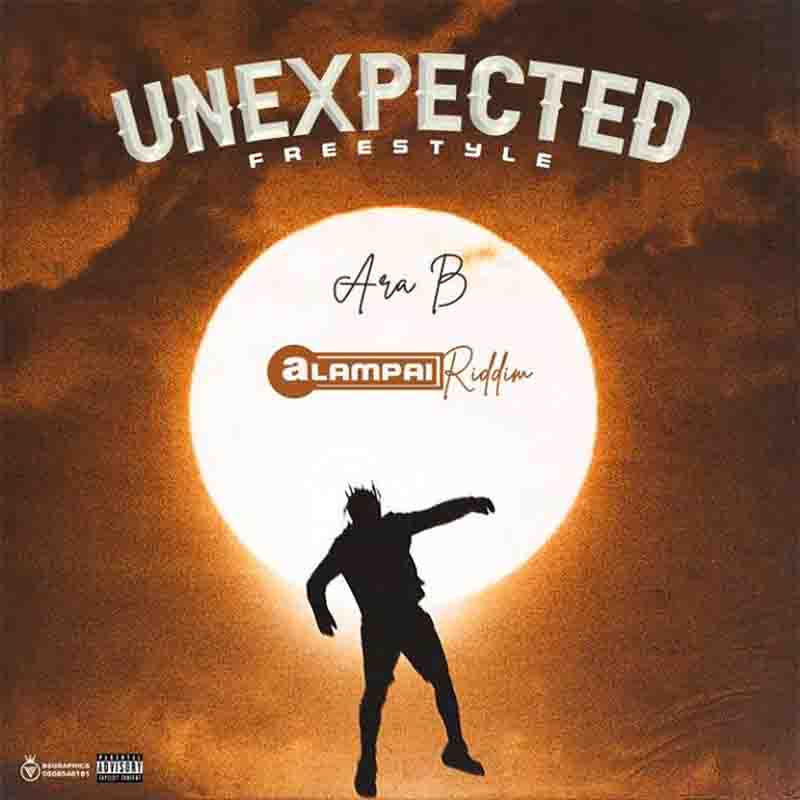 Ara-B - Unexpected Freestyle ft Jay D (Alampai Riddim)