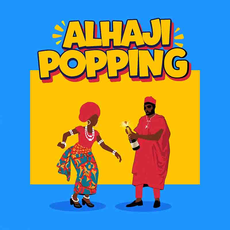 Arathejay - Alhaji Popping (Producer Moon & Samsney)