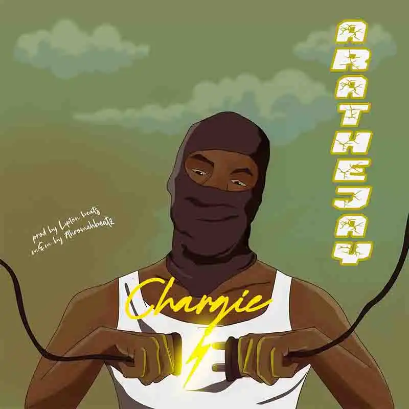 Arathejay - Chargie Freestyle 2 (Produced by Lipton)