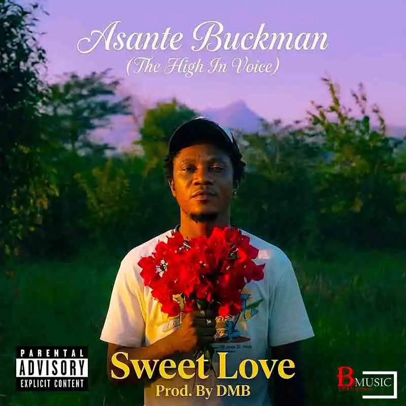 Asante Buckman - Sweet Love (Prod by DMB) [DOWNLOAD MP3]