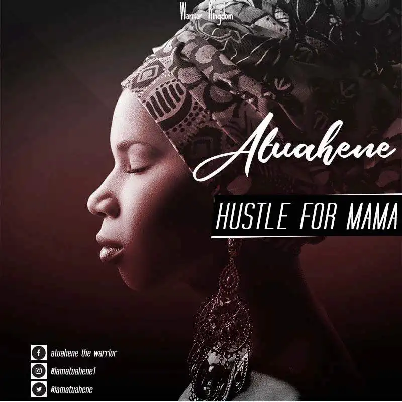 Atuahene - Mama Hustle (Mixed by Yawzion)