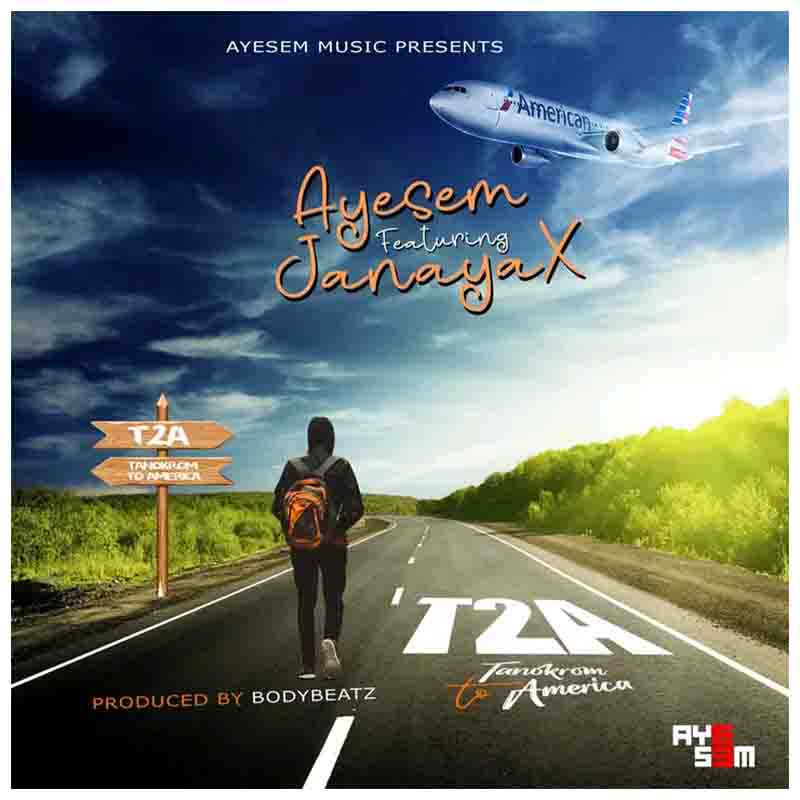 Ayesem - Tanokrom To America by ft Janaya (Ghana MP3)