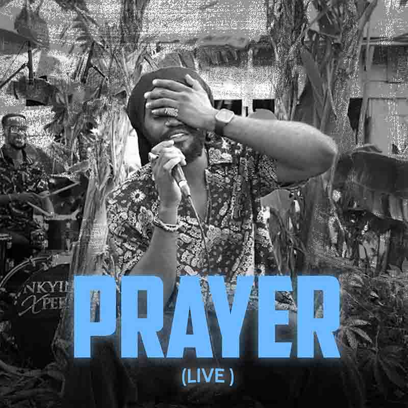 Ayisi, Nkyinkyim Band - Prayer Live Performance