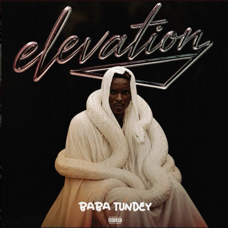 Baba Tundey - Elevation [DOWNLOAD MP3]
