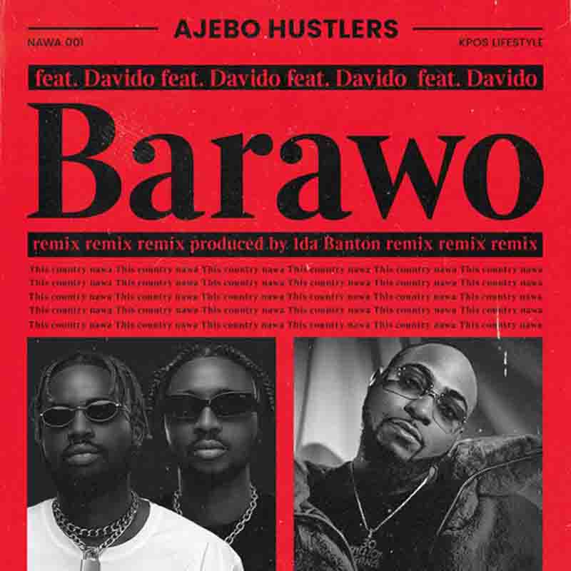 Ajebo Hustlers - Barawo (Remix) Ft. Davldo