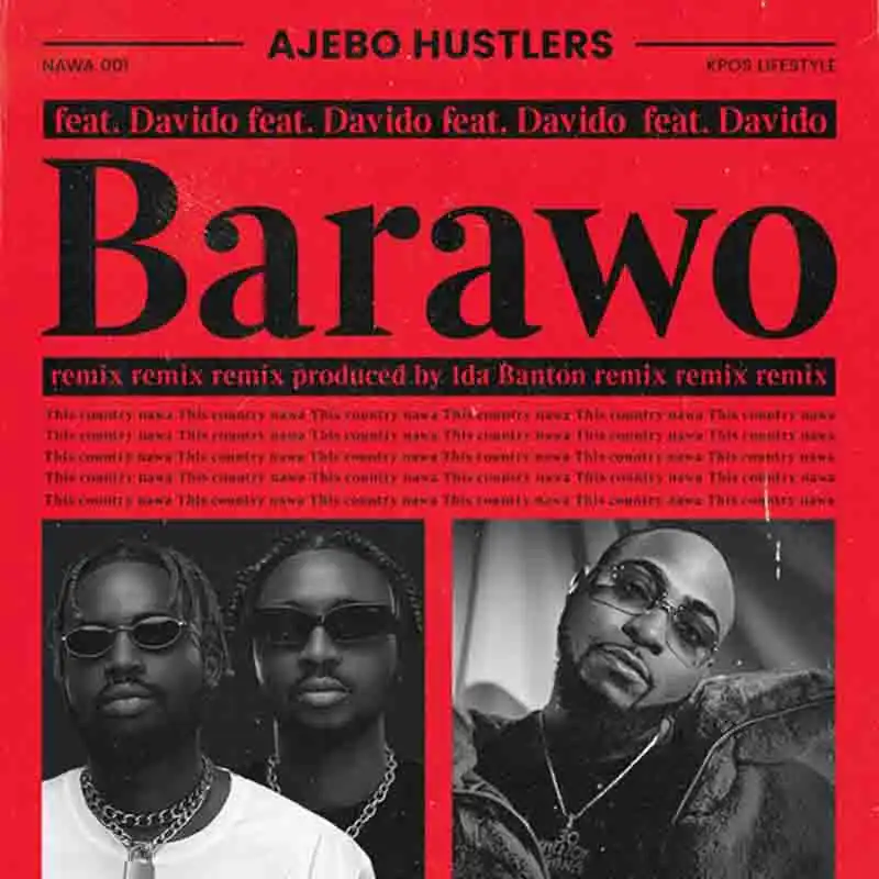 Ajebo Hustlers - Barawo (Remix) Ft. Davldo