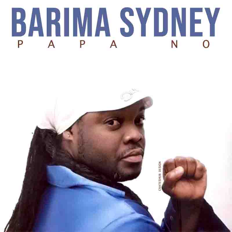 Barima Sidney – Papa No (Prod by Wei Ye Oteng)