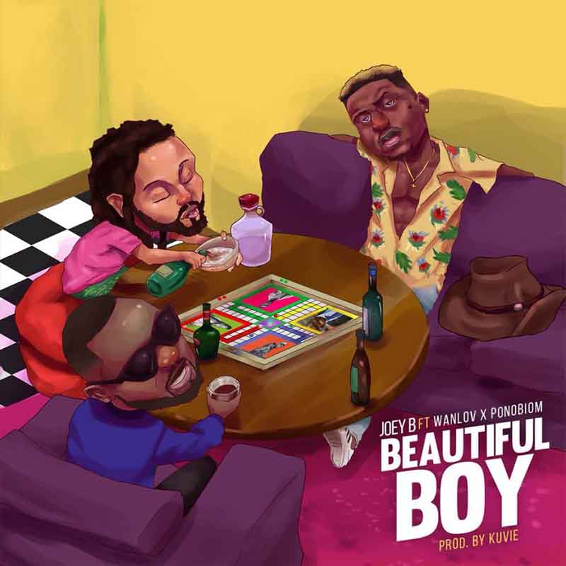 Joey B – Beautiful Boy (feat Wanlov x PonoBiom) (Prod By Kuvie)