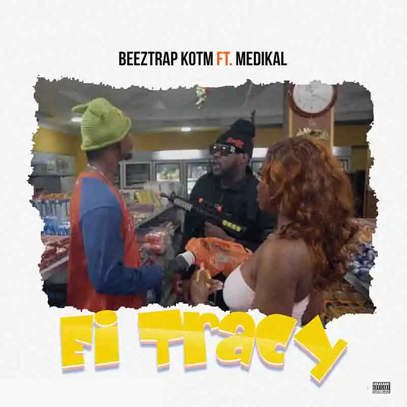Beeztrap KOTM Ei Tracy ft Medikal