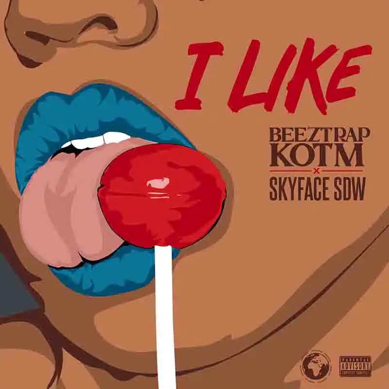 Beeztrap KOTM and Skyface SDW - I Like (Asakaa MP3)