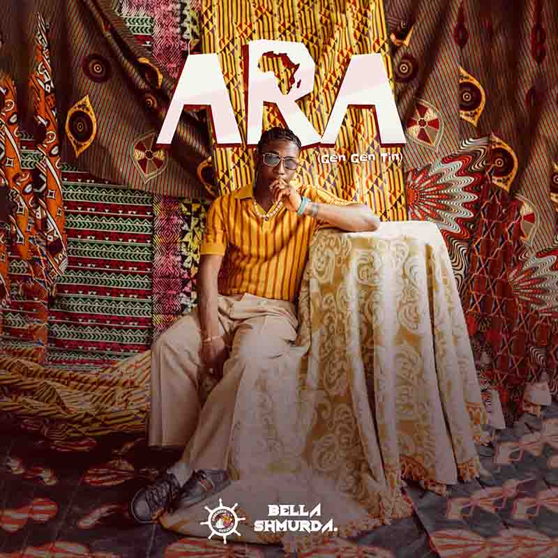 Bella Shmurda - Ara (Gen Gen Tin) (Naija MP3 Afrobeats)