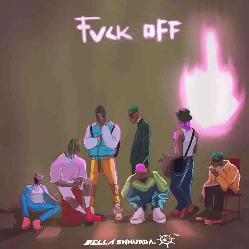 Bella Shmurda - Fvck Off (Naija MP3 Music) - Afrobeat 2022