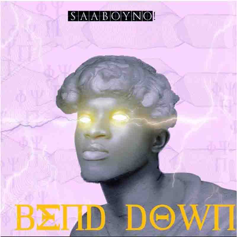 Saa Boy No - Bend Down (Produced by Qweci Figures)