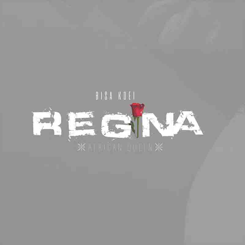 Bisa Kdei - Regina (Produced by Apya)