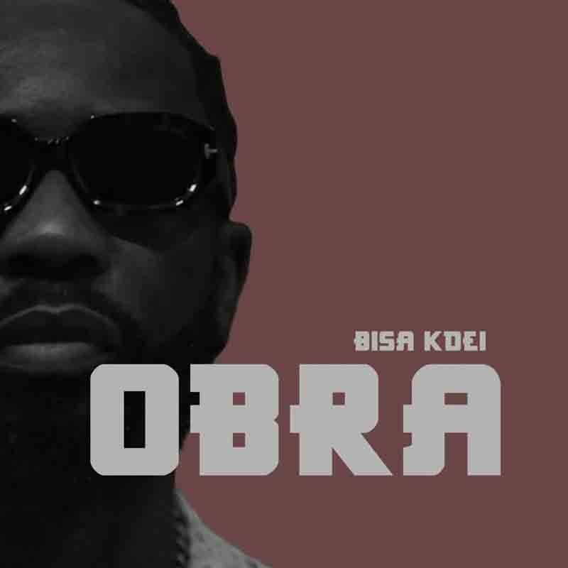 Bisa Kdei - Obra (Prod by Ronald Appiah) [DOWNLOAD MP3]