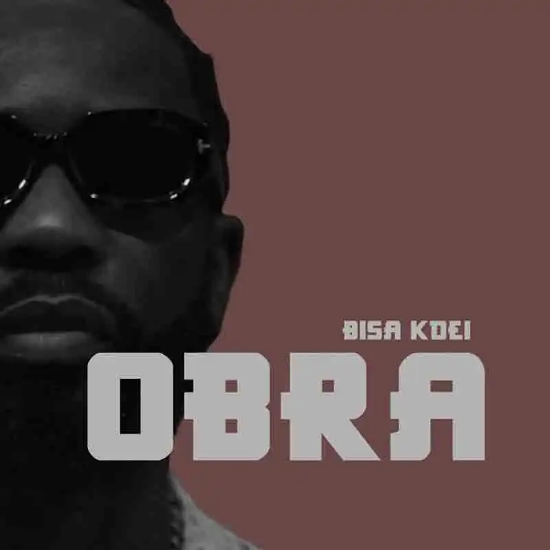 Bisa Kdei - Obra (Prod by Ronald Appiah) [DOWNLOAD MP3]